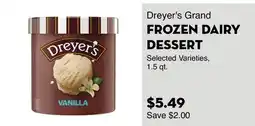 Bristol Farms Dreyer's Grand FROZEN DAIRY DESSERT offer