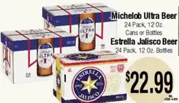Big Saver Foods Michelob Ultra Beer 24 Pack, 12 Oz. Cans or Bottles Estrella Jalisco Beer offer
