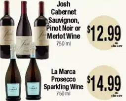 Big Saver Foods Josh Cabernet Sauvignon, Pinot Noir or Merlot Wine La Marca Prosecco Sparkling Wine offer