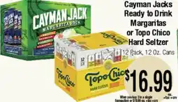 Big Saver Foods Cayman Jacks Ready to Drink Margaritas or Topo Chico Hard Seltzer offer