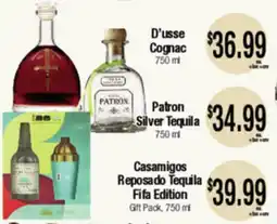 Big Saver Foods D'usse Cognac, Patron Silver Tequila, Casamigos Reposado Tequila Fifa Edition offer
