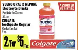R Ranch Markets SUERO ORAL & REPONE Electrolyte Drinks, COLGATE Toothpaste offer