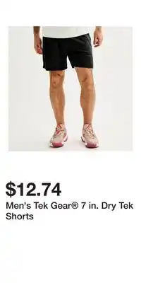Kohl's Men's Tek Gear 7 in. Dry Tek Shorts offer