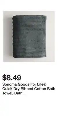 Kohl's Sonoma Goods For Life Quick Dry Ribbed Cotton Bath Towel, Bath Sheet, Hand Towel or Washcloth offer