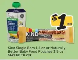 Winn Dixie Kind Single Bars or Naturally Better Baby Food Pouches offer