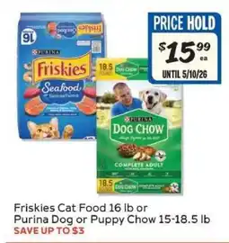 Winn Dixie Friskies Cat Food 16 lb or Purina Dog or Puppy Chow 15-18.5 lb offer