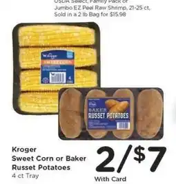 Kroger Kroger Sweet Corn or Baker Russet Potatoes offer