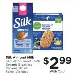 Kroger Silk Almond Milk or Simple Truth Organic Breakfast Cookies offer