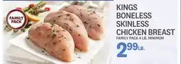 Kings Food Markets KINGS BONELESS SKINLESS CHICKEN BREAST offer
