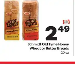 Weis Markets Schmidt Old Tyme Honey Wheat or Butter Breads offer