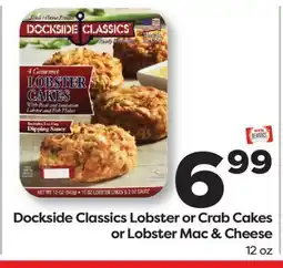 Weis Markets Dockside Classics Lobster or Crab Cakes or Lobster Mac & Cheese offer