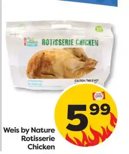 Weis Markets Weis by Nature Rotisserie Chicken offer