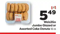 Weis Markets Weis2Go Jumbo Glazed or Assorted Cake Donuts offer