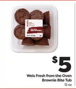 Weis Markets Weis Fresh from the Oven Brownie Bite Tub offer