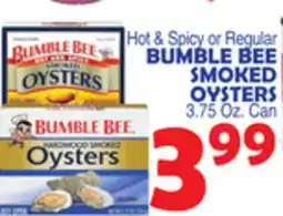 Bravo Supermarkets BUMBLE BEE SMOKED OYSTERS offer