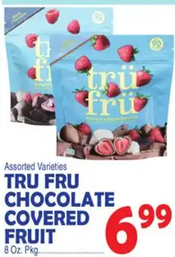 Bravo Supermarkets TRU FRU CHOCOLATE COVERED FRUIT offer
