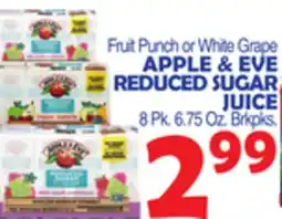 Bravo Supermarkets APPLE & EVE REDUCED SUGAR JUICE 8 pk. 6.75 Oz., Bkpks offer