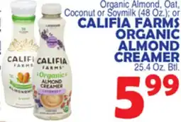 Bravo Supermarkets CALIFIA FARMS ORGANIC ALMOND CREAMER offer