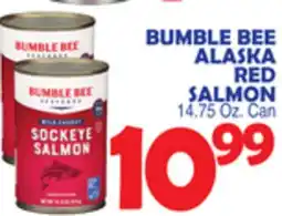 Bravo Supermarkets BUMBLE BEE ALASKA RED SALMON offer