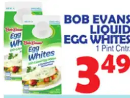 Bravo Supermarkets BOB EVANS LIQUID EGG WHITES offer