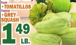 Bravo Supermarkets TOMATILLOS, GREY SQUASH offer