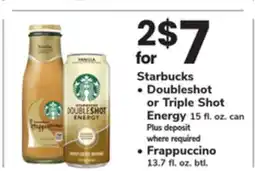 ACME Starbucks Doubleshot or Triple Shot Energy, 15 fl. oz. can, Frappuccino 13.7 fl. oz. btl offer