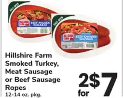ACME Hillshire Farm Smoked Turkey, Meat Sausage or Beef Sausage Ropes offer