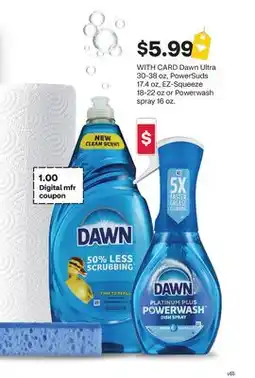 CVS Dawn Ultra 30-38 oz, PowerSuds 17.4 oz, EZ-Squeeze 18-22 oz or Powerwash spray 16 oz offer