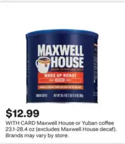 CVS Maxwell House or Yuban coffee offer