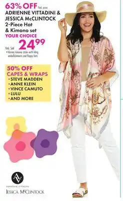 Boscov's ADRIENNE VITTADINI & JESSICA McCLINTOCK 2-Piece Hat & Kimono set offer