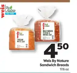 Weis Markets Weis By Nature Sandwich Breads offer