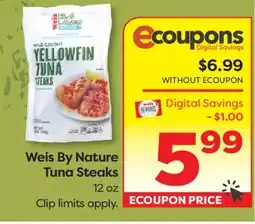 Weis Markets Weis By Nature Tuna Steaks offer