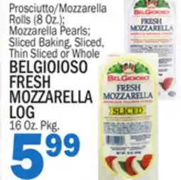 C Town BELGIOIOSO FRESH MOZZARELLA LOG 16 Oz. Pkg offer
