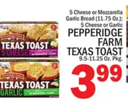 C Town PEPPERIDGE FARM TEXAS TOAST 9.5-11.25 Oz. Pkg offer