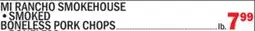 C Town MI RANCHO SMOKEHOUSE, SMOKED BONELESS PORK CHOPS offer