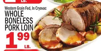 C Town WHOLE BONELESS PORK LOIN offer
