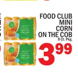 C Town FOOD CLUB MINI CORN ON THE COB offer