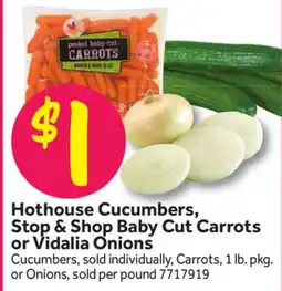 Stop&Shop Hothouse Cucumbers, Stop & Shop Baby Cut Carrots or Vidalia Onions offer