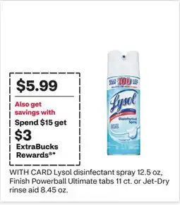CVS Lysol disinfectant spray 12.5 oz, Finish Powerball Ultimate tabs 11 ct. or Jet-Dry rinse aid 8.45 oz offer