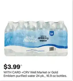 CVS Well Market or Gold Emblem purified water offer