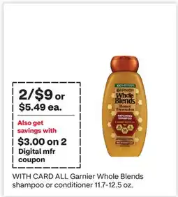 CVS ALL Garnier Whole Blends shampoo or conditioner offer
