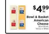 ShopRite Bowl & Basket American Cheese offer