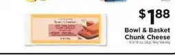 ShopRite Bowl & Basket Chunk Cheese offer