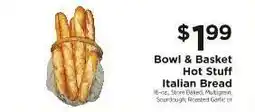 ShopRite Bowl & Basket Hot Stuff Italian Bread offer