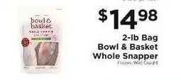 ShopRite Bowl & Basket Whole Snapper offer