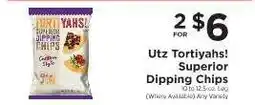 ShopRite Utz Tortiyahs! Superior Dipping Chips offer