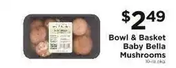 ShopRite Bowl & Basket Baby Bella Mushrooms offer