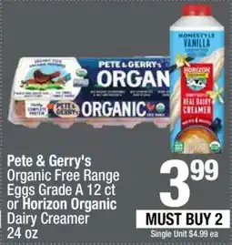 Super King Markets Pete & Gerry's Organic Free Range Eggs Grade A 12 ct or Horizon Organic Dairy Creamer 24 oz offer