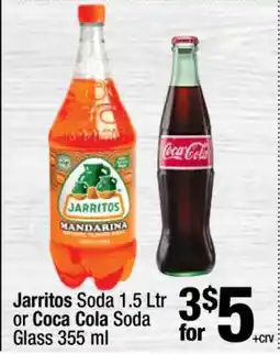 Super King Markets Jarritos Soda 1.5 Ltr or Coca Cola Soda Glass 355 ml offer