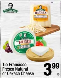 Super King Markets Tio Francisco Fresco Natural or Oaxaca Cheese offer